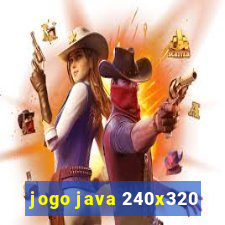 jogo java 240x320